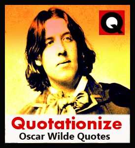 Authentic Oscar Wilde Quotes