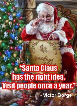 Santa Claus Christmas once a year quote by Victor Borge