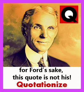 Henry Ford Did Not Learn The Limits Of His Abilities