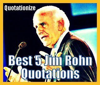 best 5 Jim Rohn quotations